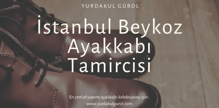 İstanbul Beykoz Ayakkabı Tamircisi