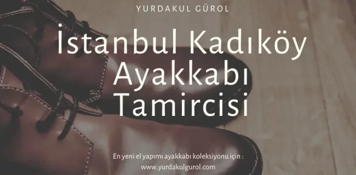 İstanbul Kadıköy Ayakkabı Tamircisi