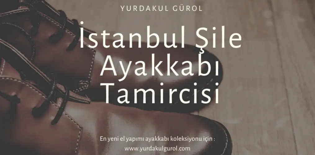 İstanbul Şile Ayakkabı Tamircisi İstanbul Şile Ayakkabı Tamircisi